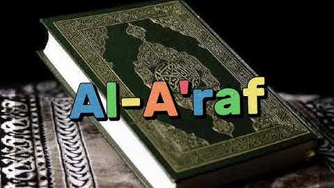 007 - Al-A'raf (The Heights ) - سورة الأعراف urdu translation #allah #quran #islam