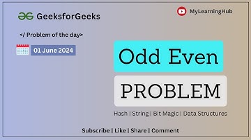 GFG-POTD | Odd Even Problem using Java | Practice | 01 June 2024 | String | Hash | Data Structures