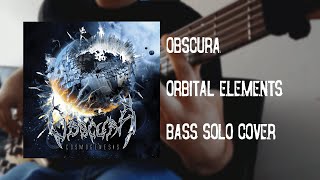 Obscura - Orbital elements (bass solo cover)