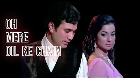 O MERE DIL KE CHAIN - Rajesh Khanna-Kishore Kumar Romantic Song - Tanuja - Mere Jeevan Saathi Songs