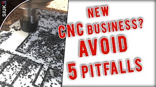 Starting a New CNC Router Business Five Pitfalls to Avoid