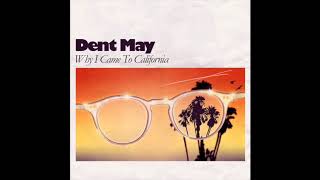 Dent May - "Why I Came To California" (audio only) chords