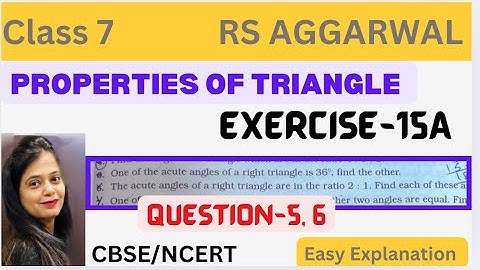 PROPERTIES OF TRIANGLES🔺- Rs Aggarwal - Class 7 - Exercise 15A - Question 5, 6 - Chapter 15 - CBSE