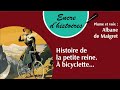 Pisode 73  histoire de la petite reine  bicyclette