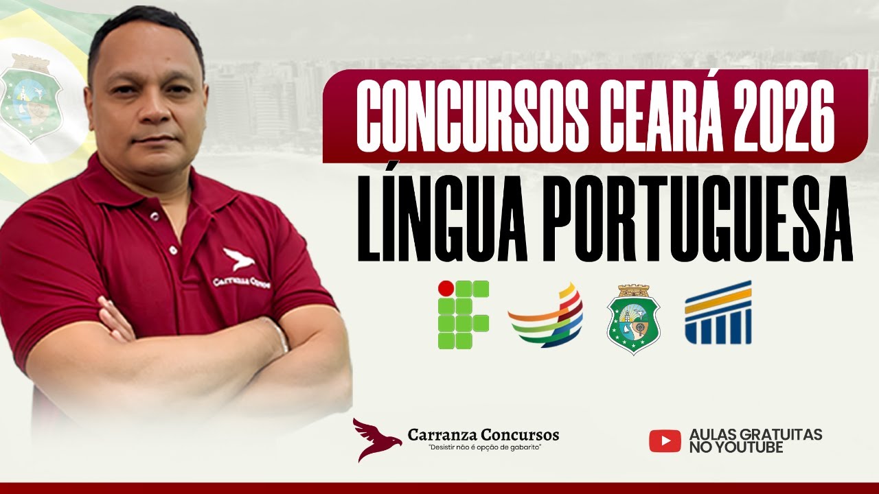 Concurso Ceará: Panorama Geral | Língua Portuguesa para Concursos