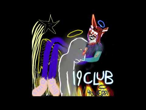 Assista a 415neddy - 19 CLUB [full album] no YouTube