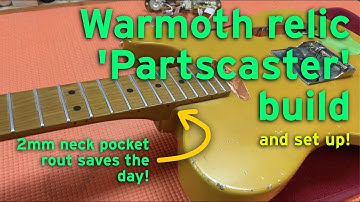 Warmoth based partscaster assembly and set up