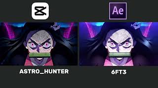 My Capcut Vs After Effects - Nwani - Demon Slayer 6Ft3 Remake
