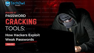 Password Cracking Tools: How Hackers Exploit Weak Passwords | EP57 | ENGLISH | Techowl Infosec screenshot 5