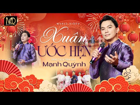 Xuân Ước Hẹn (Sáng tác: Mạnh Quỳnh) Music Video