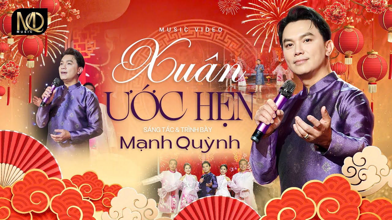 Xuân Ước Hẹn (Sáng tác: Mạnh Quỳnh) Music Video