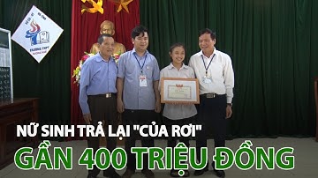 Biểu dương học sinh “nhặt được của rơi, trả người đánh mất”| VTC14