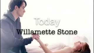 ❤️ Today - Willamette Stone (If I Stay Soundtrack) - Lyrics ❤️