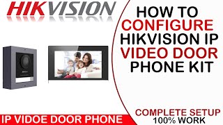 hikvision ip vdp setup || how to setup hikvision ds-kis602(b) | hikvision vdp