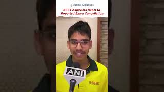 NEET Aspirants React to Reported Exam Cancellation