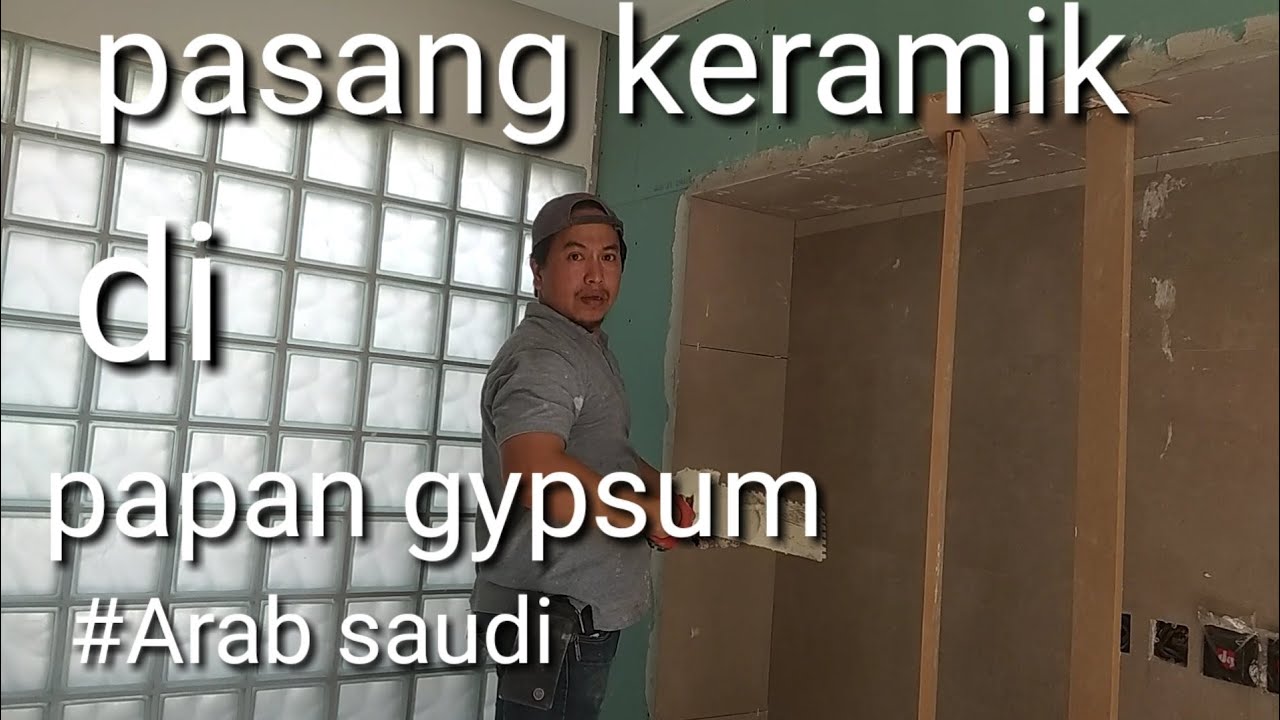 Cara pasang keramik dinding-pemasangan di papan gypsum - YouTube