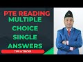 Multiple Choice Single Answers - PTE Reading - Tips &amp; Tricks