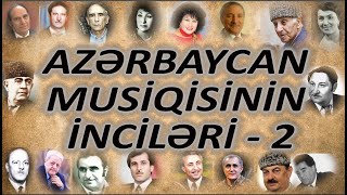 Abutalib Səmədov Azərbaycan Musi̇qi̇si̇ni̇n İnci̇ləri̇ni̇ Təqdi̇m Edi̇r - 2