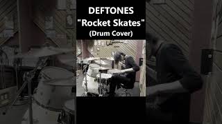 DEFTONES - Rocket Skates (Drum Cover) #Shorts