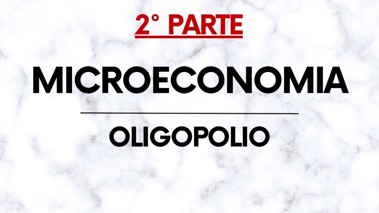 Microeconomia: Oligopolio – Introduzione teorica a Cournot, Stackelberg e Bertrand PARTE 2/2