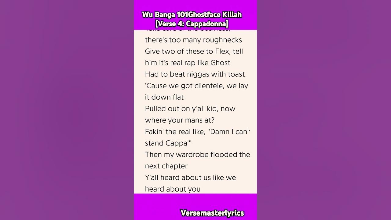Wu Banga 101 Ghostface Killah [Verse 4: Cappadonna] #hiphop #rap #music #lyrics #Verse