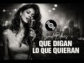 Que Digan Lo Que Quieran – Mi Vida, Mis Reglas | Soul Blues Emocional