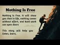 Nothing Is Free – A Motivational Story That Will Inspire You Today | graded reader | improve English