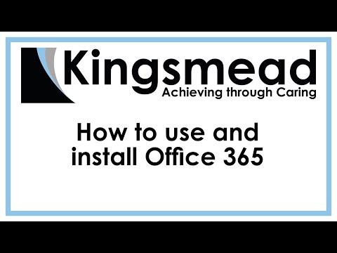 Kingsmead ICT Training - How to install and use Office 365