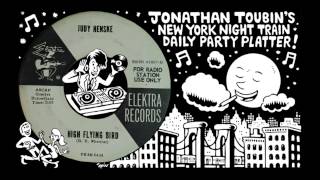 Judy Henske "High Flying Bird" (Elektra, 1963): Today's NY Night Train Party Platter chords