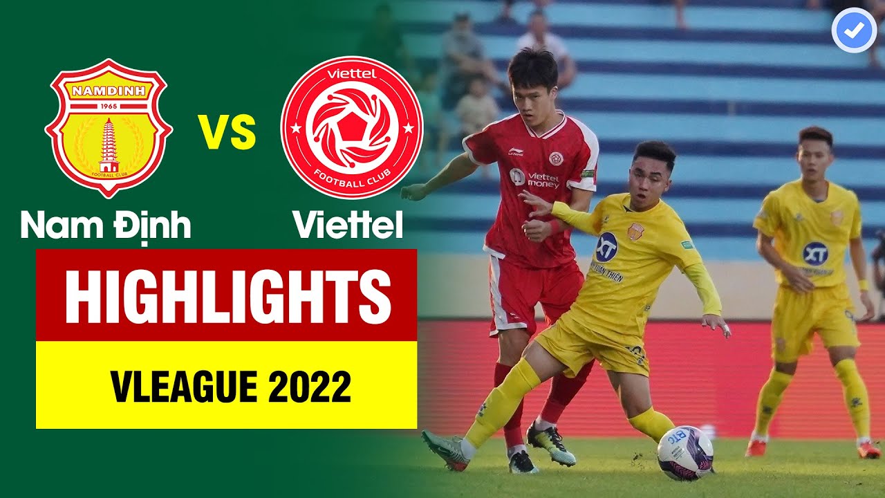 Highlights Nam Định vs Viettel | Hoàng Đức liên tục tả... - youtube