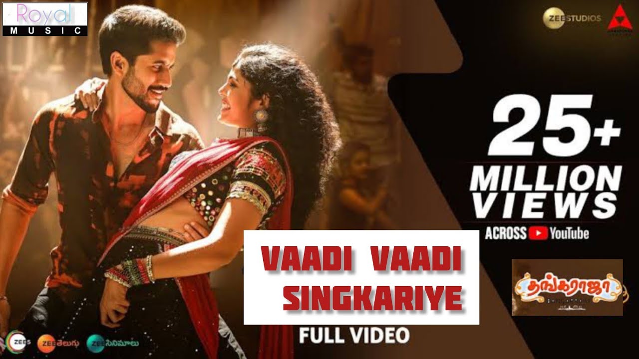 Vaadi Vaadi Singkariye   Full Video Song Tamil  ThangaRaja Bangarraju NagarjunaNaga Chaitanya