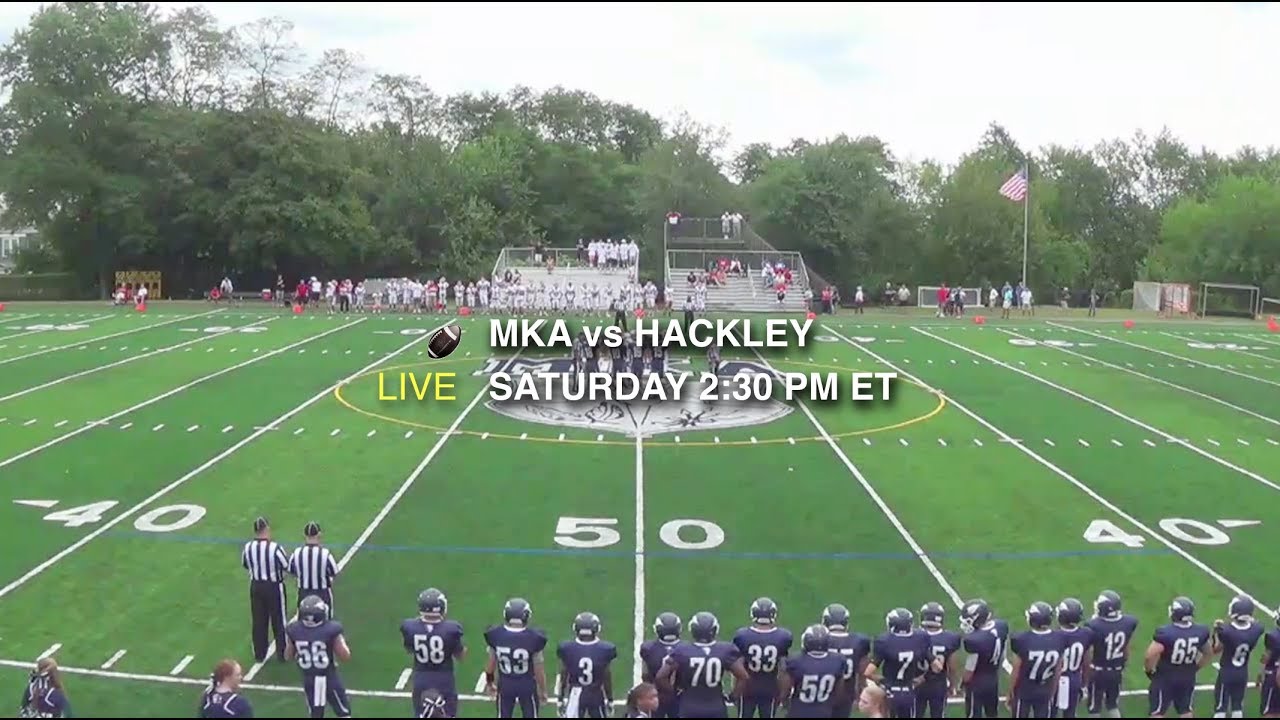 MKA vs. Hackley Varsity Football game Live HD YouTube