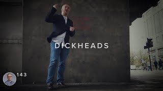 Dealing With A Dickhead