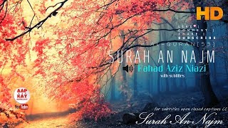 Fahad Aziz  Surah An Najm Most Beautiful Recitation & Beautiful Voice Relaxing and Healing