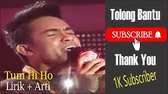 FILDAN Tum Hi Ho berikut Lirik dan Terjemah yang Membius Juataan Orang di DA3  - Durasi: 8:38. 