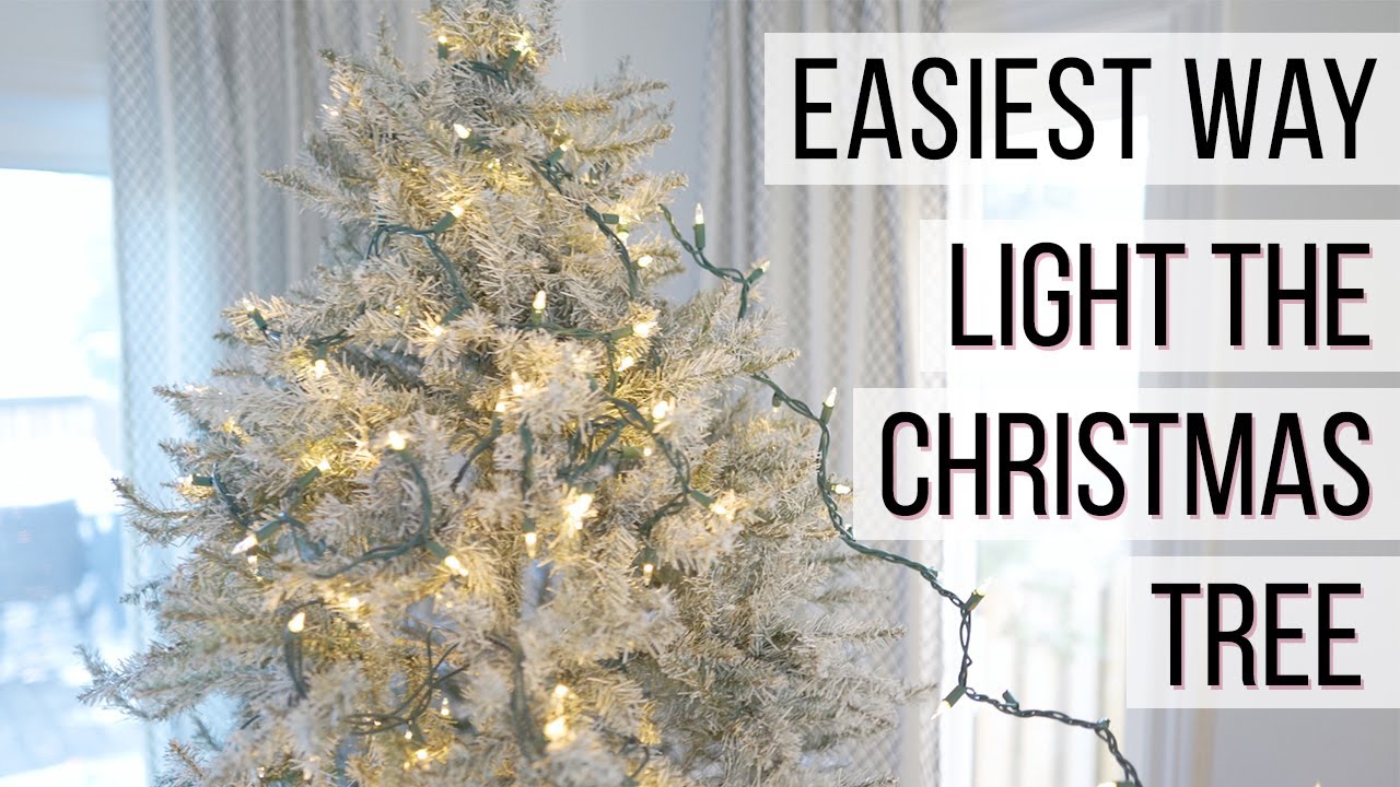 How to Light Your Christmas Tree the EASY WAY - YouTube