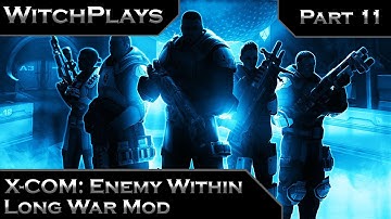 Witch Plays: XCOM: Enemy Within - Long War Part 11