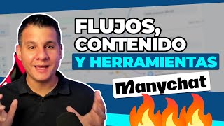 Flujos, Contenido y Herramientas en Manychat  Automatichat