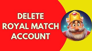 How To Delete Royal Match Account screenshot 2