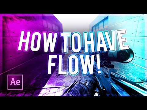 How To Have "Flow" On Your Montage/Edit! (How To Make A Montage #1)