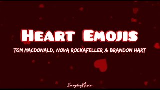 (1 Hour Lyrics) Heart Emojis - Tom MacDonald, Nova Rockafeller & Brandon Hart