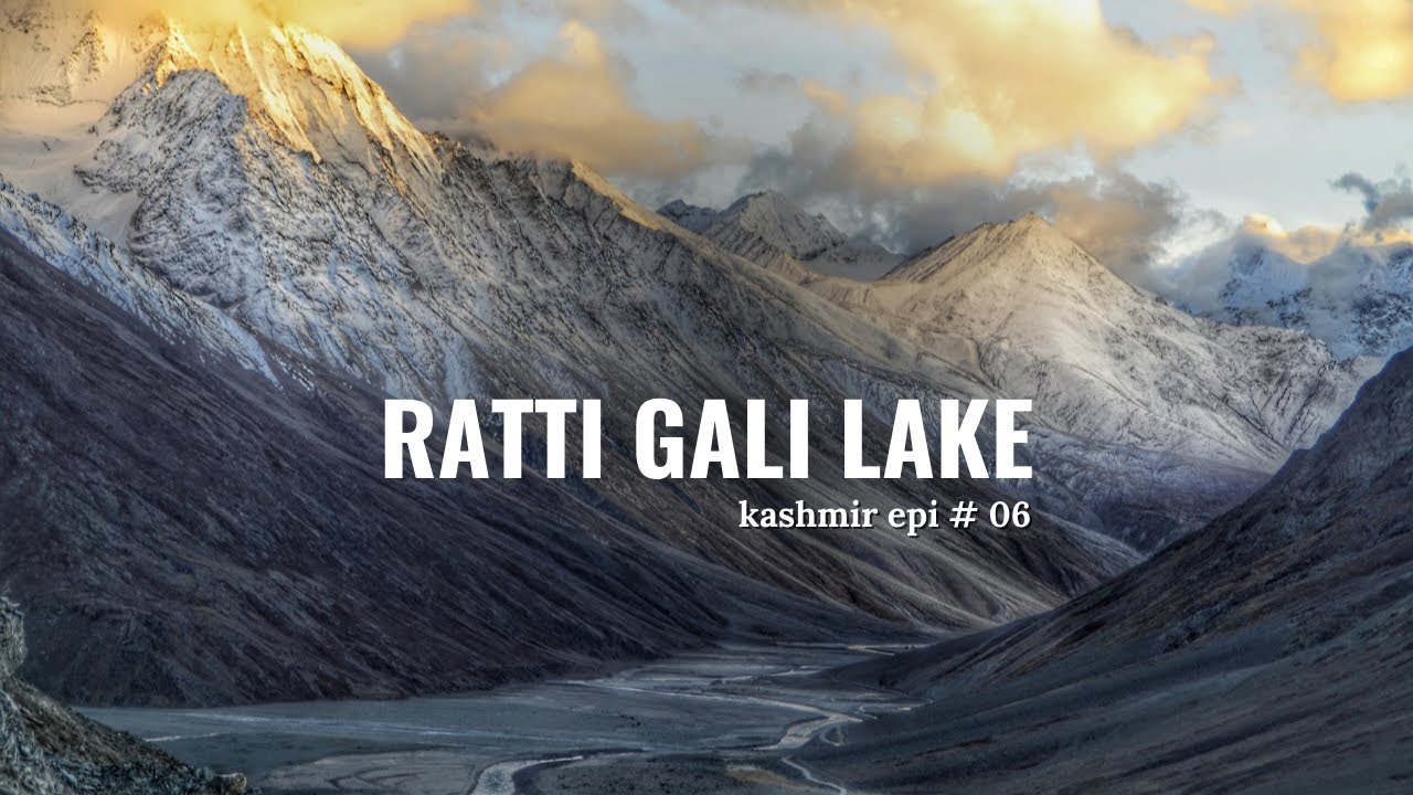 Ratti gali lake | Ratti gali lake road