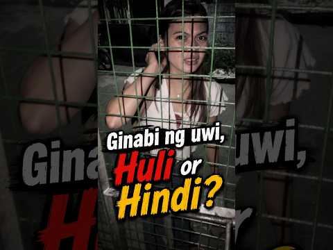 GINABI NG UWI (HULI O HINDI)