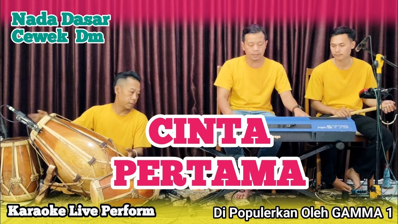 Cinta pertama karaoke - Gamma1 nada cewek Dm versi bajidor