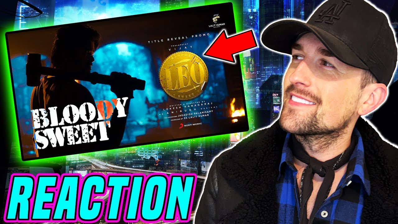 LEO - Промо-кровавая сладкая | Талапати Виджай | Локеш Канагарадж | Анирудх (РЕАКЦИЯ!!!)