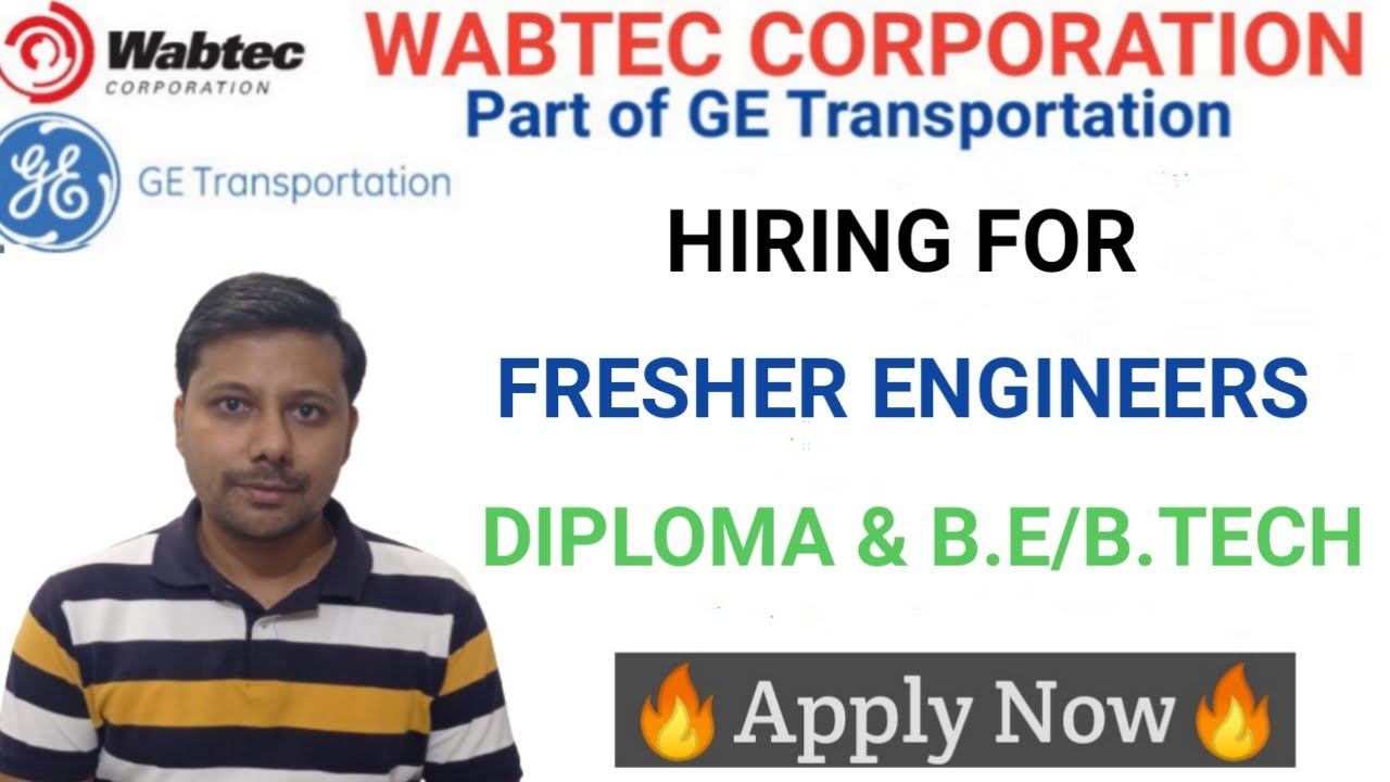 Fresher Engineer Vacancies in Wabtec Corporation in India I Bulk ...
