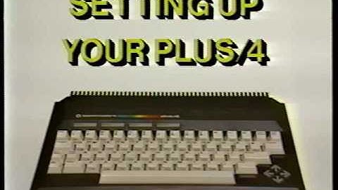 Commodore Plus/4 Instructional Setup Video (Part 1 of 3)