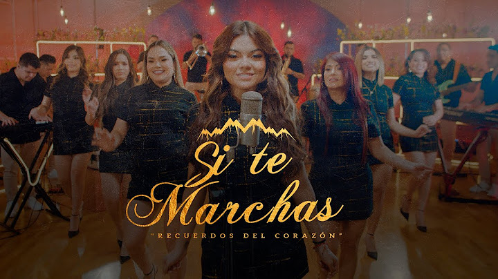 Corazón Serrano - Si Te Marchas - Recuerdos Del Corazón Vol. 2