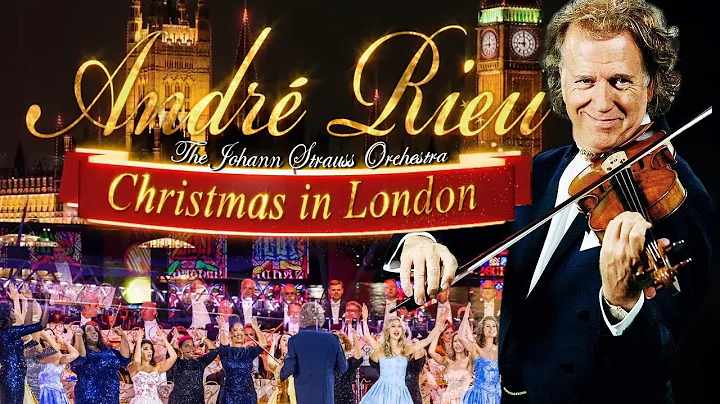 🎄 André Rieu – Christmas in London 🎻 The Most Beautiful Christmas Concert 2025 Full Show