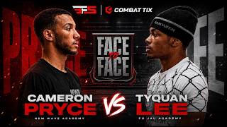 Cameron Pryce vs Tyquan Lee | Official Face to Face